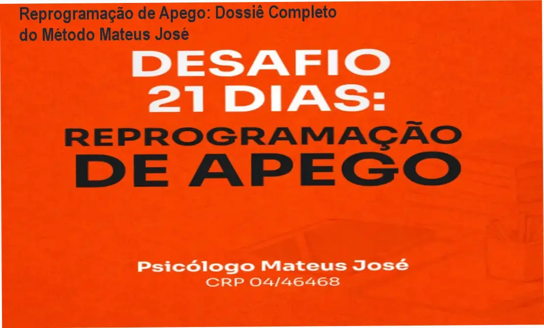Infográfico sobre o processo de Reprogramação de Apego Emocional do Psicólogo Mateus José