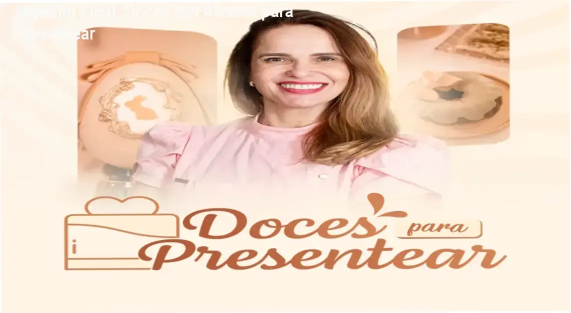 Curso Doces Ísis Alvarez para Presentear: bastidores e visão interna do método