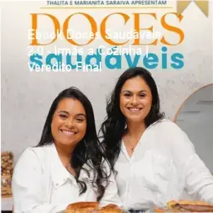 Ebook Doces Saudáveis 2.0 - Irmãs a Cozinha | Veredito Final 2 https://cursoss.com.br/a-psicologia-financeira-morgan-housel-analise/ Capa do Ebook Doces Saudáveis 2.0 com exemplos de sobremesas sem açúcar e glúten