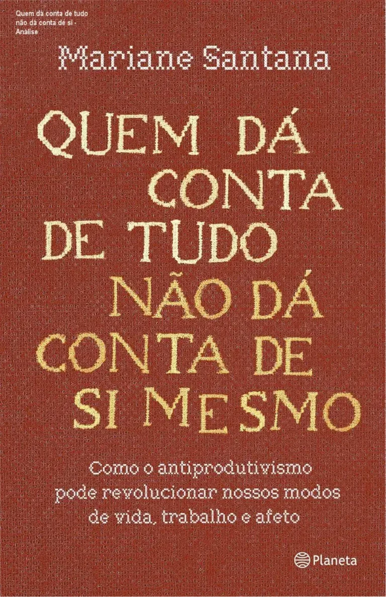 Capa do ebook Quem dá conta de tudo não dá conta de si com destaque para título e autor