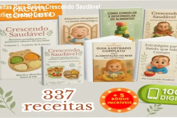 Receitas Para Bebês Crescendo Saudável – Marlice Costa | Dossiê