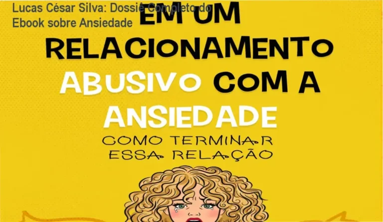 Ebook Em um relacionamento abusivo com a ansiedade de Lucas César Silva: visão interna e funcionamento