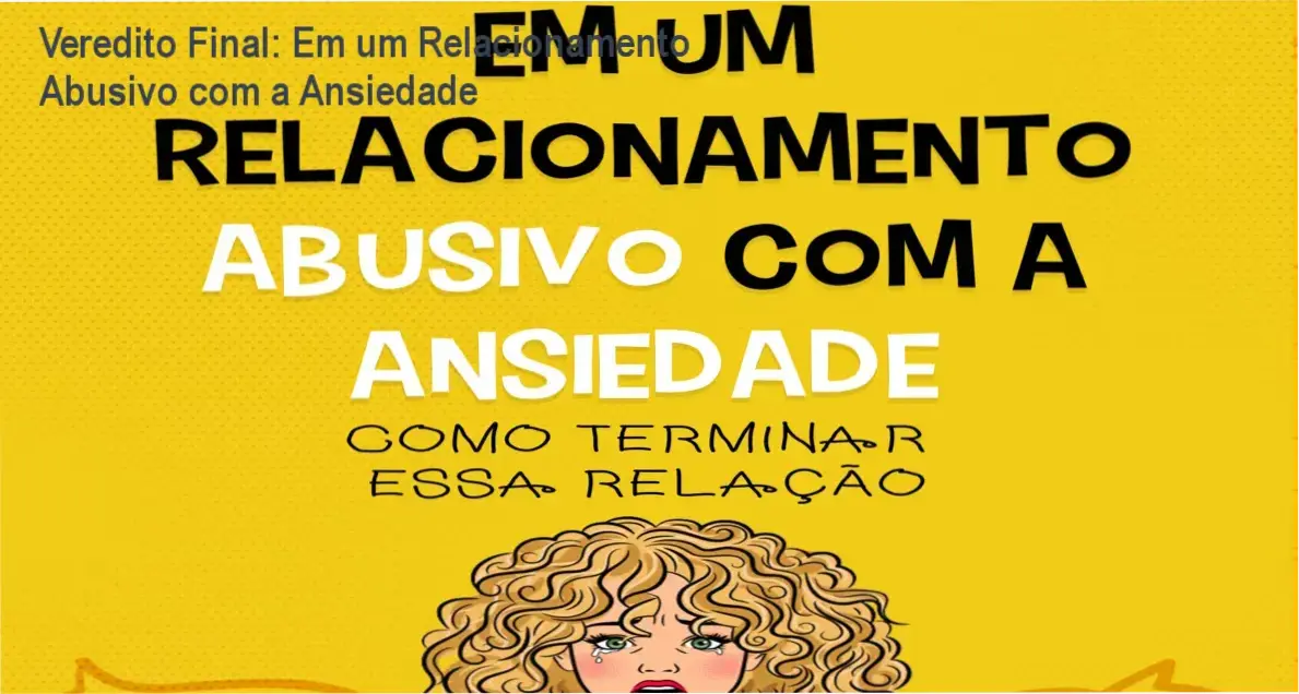 Ebook Em um relacionamento abusivo com a ansiedade de Lucas César Silva | visão interna e funcionamento