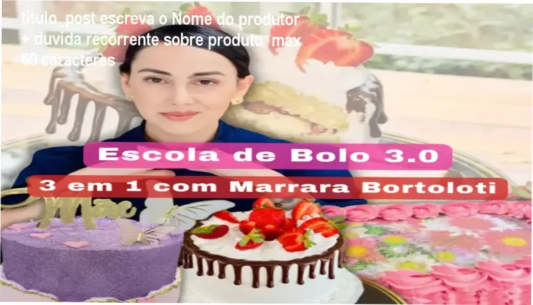 Escola de Bolo 3.0 de Marrara Bortoloti mostrando os bastidores e módulos internos do curso