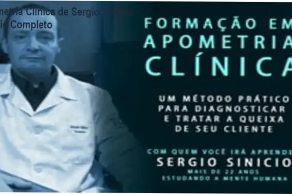 Apometria Clínica de Sergio Sinicio: Dossiê Completo