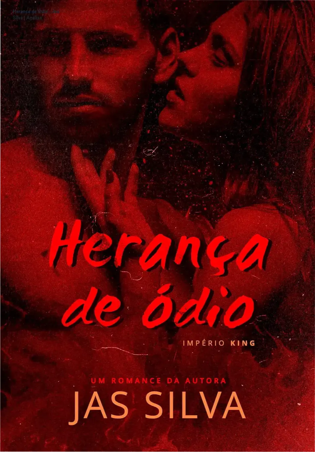 Capa do ebook Herança de Ódio de Jas Silva, romance dark billionário enemies to lovers