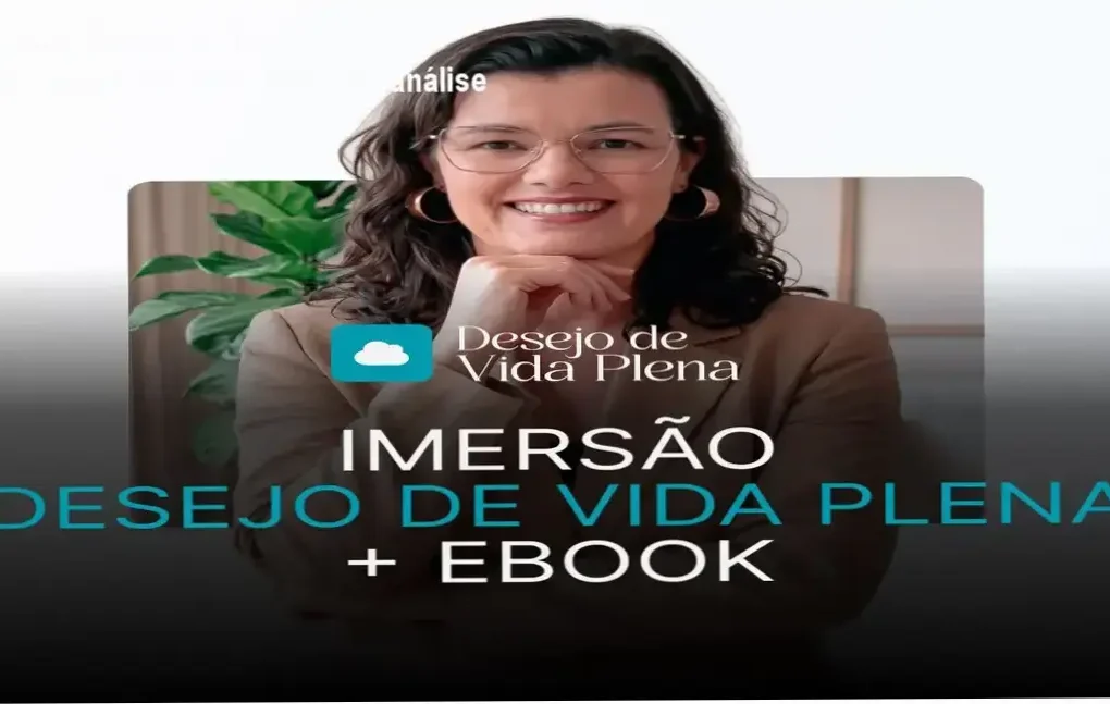 Imersão Desejo de Vida Plena com a psicanalista Miriam Garcia