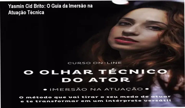 Bastidores e detalhes do curso O Olhar Técnico do Ator de Yasmin Cid Brito