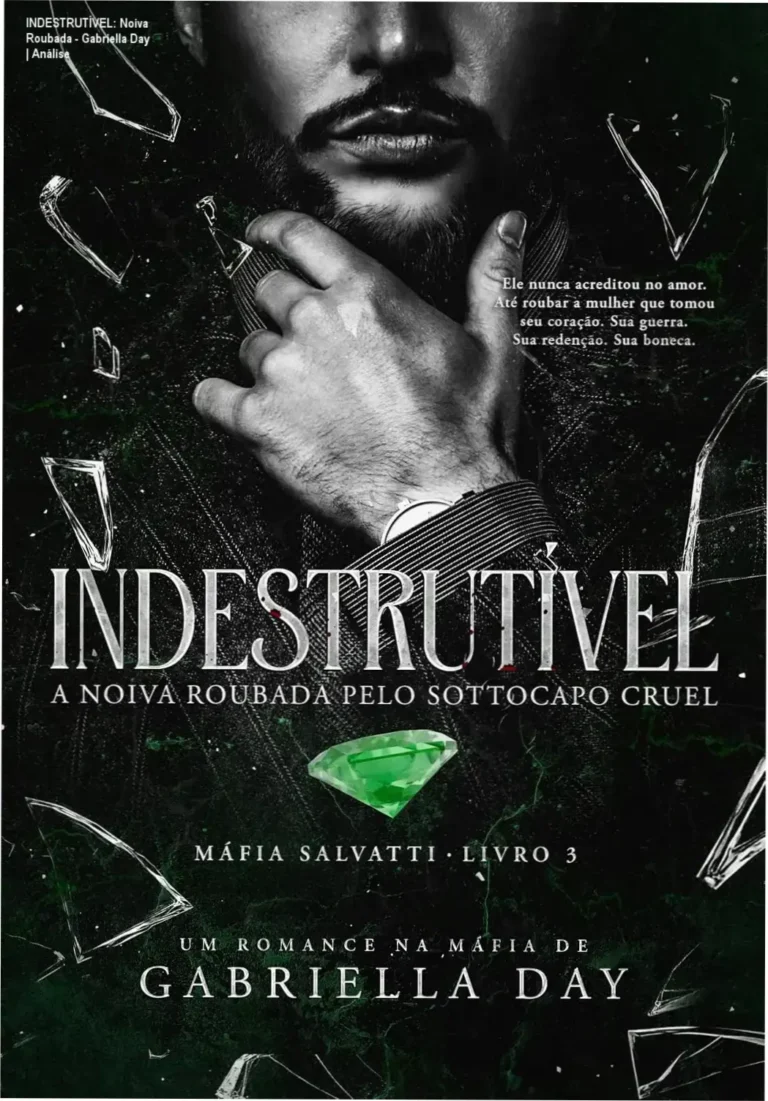 Capa do ebook Indestrutível: A Noiva Roubada pelo Sottocapo Cruel, livro 3 da série Máfia Salvatti por Gabriella Day