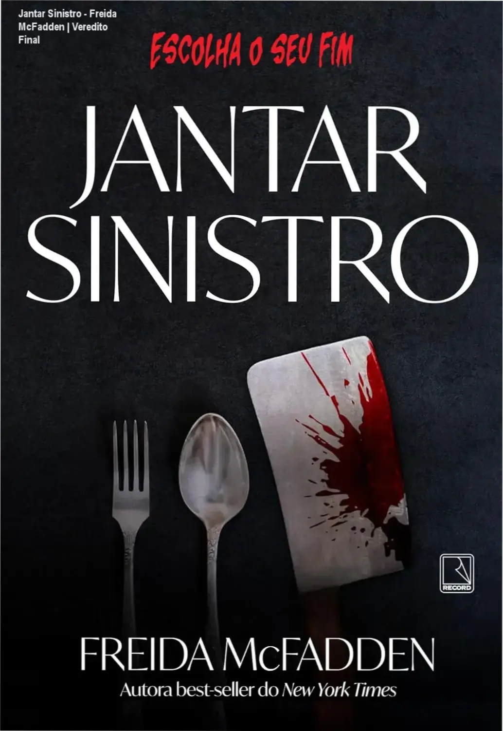 Jantar Sinistro - Freida McFadden | Veredito Final 4 https://cursoss.com.br/vestigios-nicholas-sparks-m-night-shyamalan-analise-3/ Capa do livro Jantar Sinistro de Freida McFadden evidenciando clima de suspense