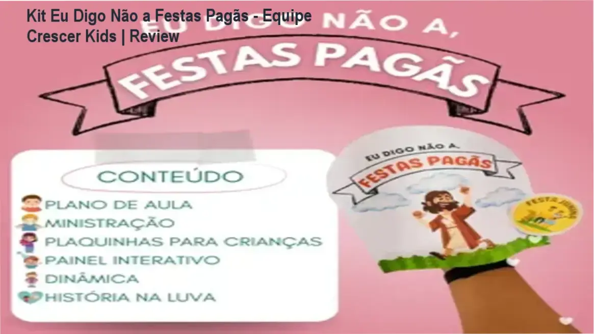 Capa digital do ebook Kit Eu Digo Não a Festas Pagãs da Equipe Crescer Kids com recursos de atividades cristãs para crianças.