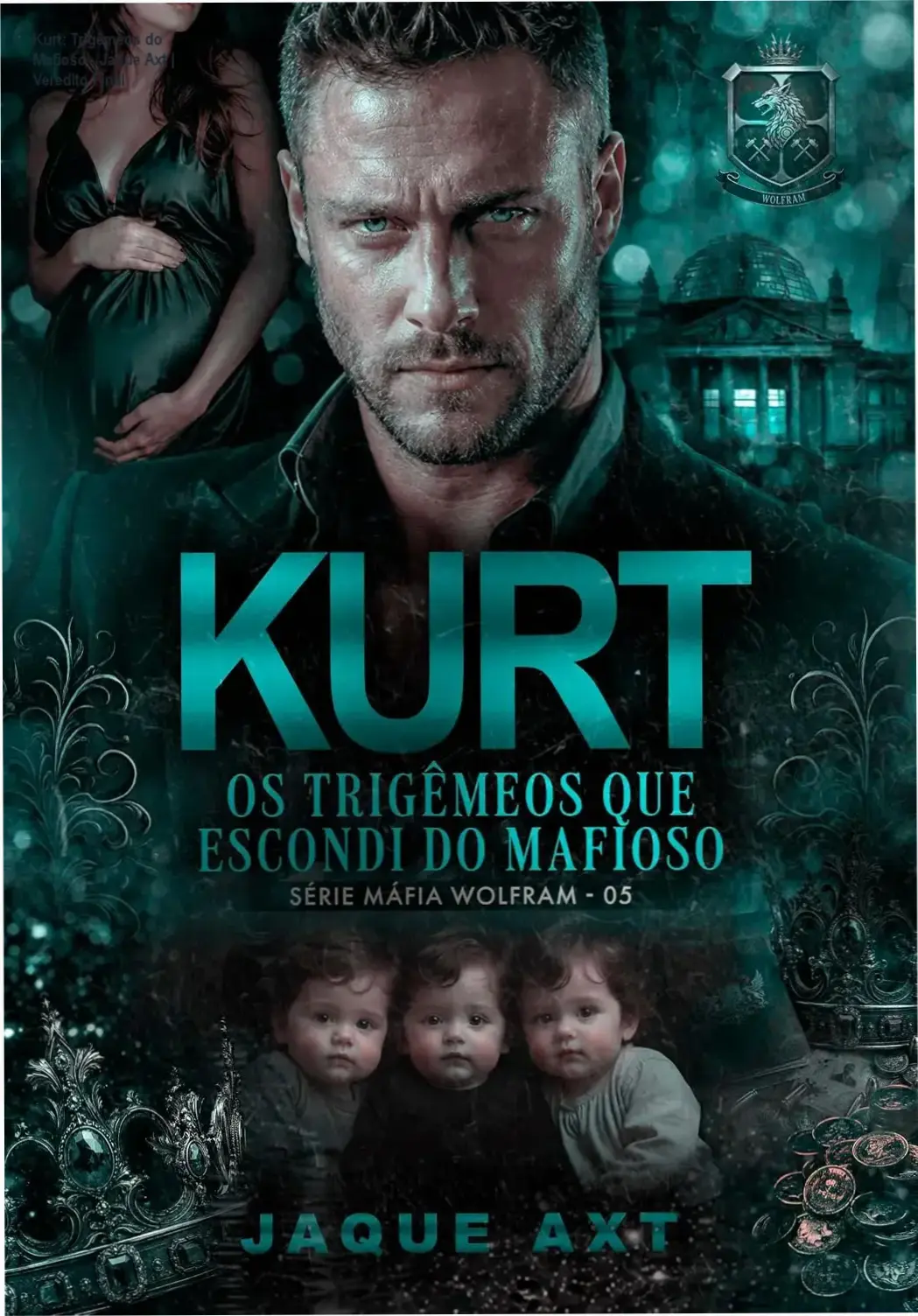 Kurt: Trigêmeos do Mafioso - Jaque Axt | Veredito Final 2 https://cursoss.com.br/marido-cruel-princes-do-deserto-mario-lucas/ Capa do eBook Kurt: Os Trigêmeos que escondi do mafioso de Jaque Axt