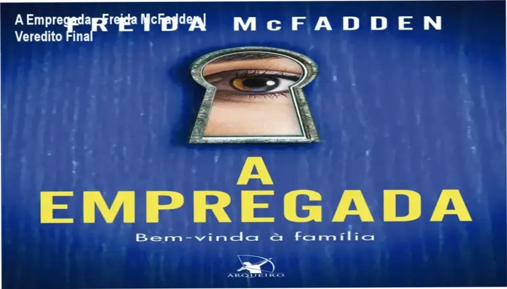 Capa do livro A Empregada de Freida McFadden, thriller psicológico de suspense