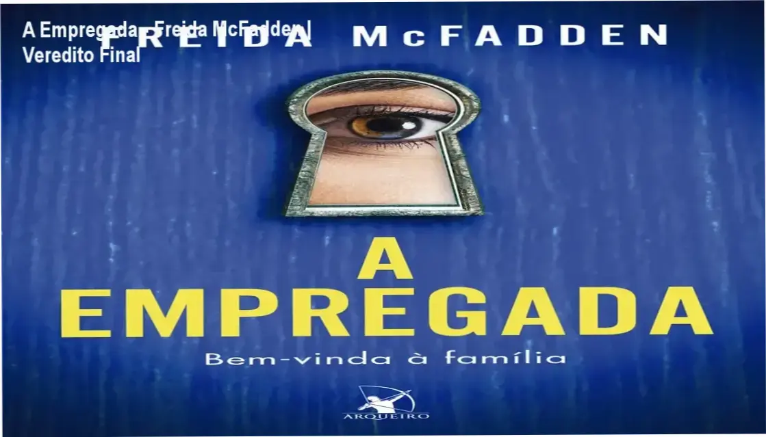 Capa do livro A Empregada de Freida McFadden, thriller psicológico de suspense