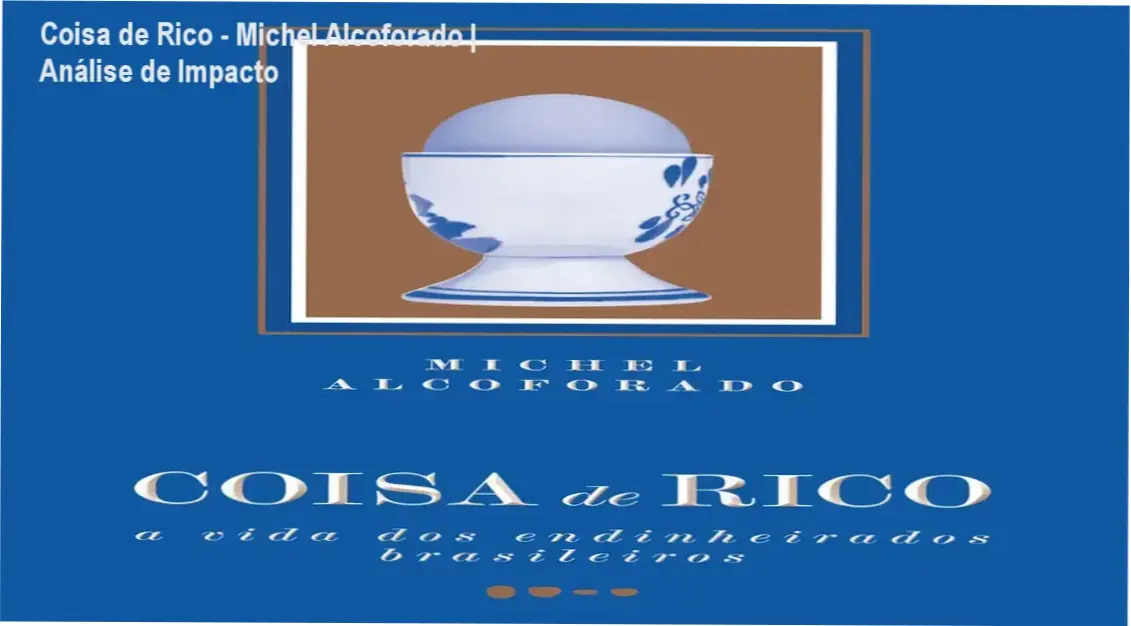 Capa do livro Coisa de Rico de Michel Alcoforado sobre o comportamento da elite brasileira