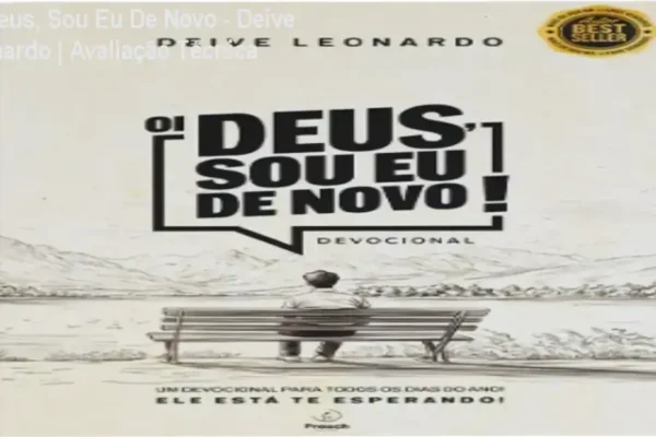 Oi Deus, Sou Eu De Novo – Deive Leonardo | Avaliação Técnica