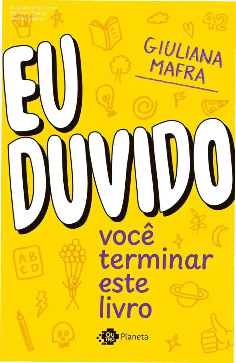 Capa do livro Eu Duvido Você Terminar Este Livro de Giuliana Mafra com foco em desafios criativos