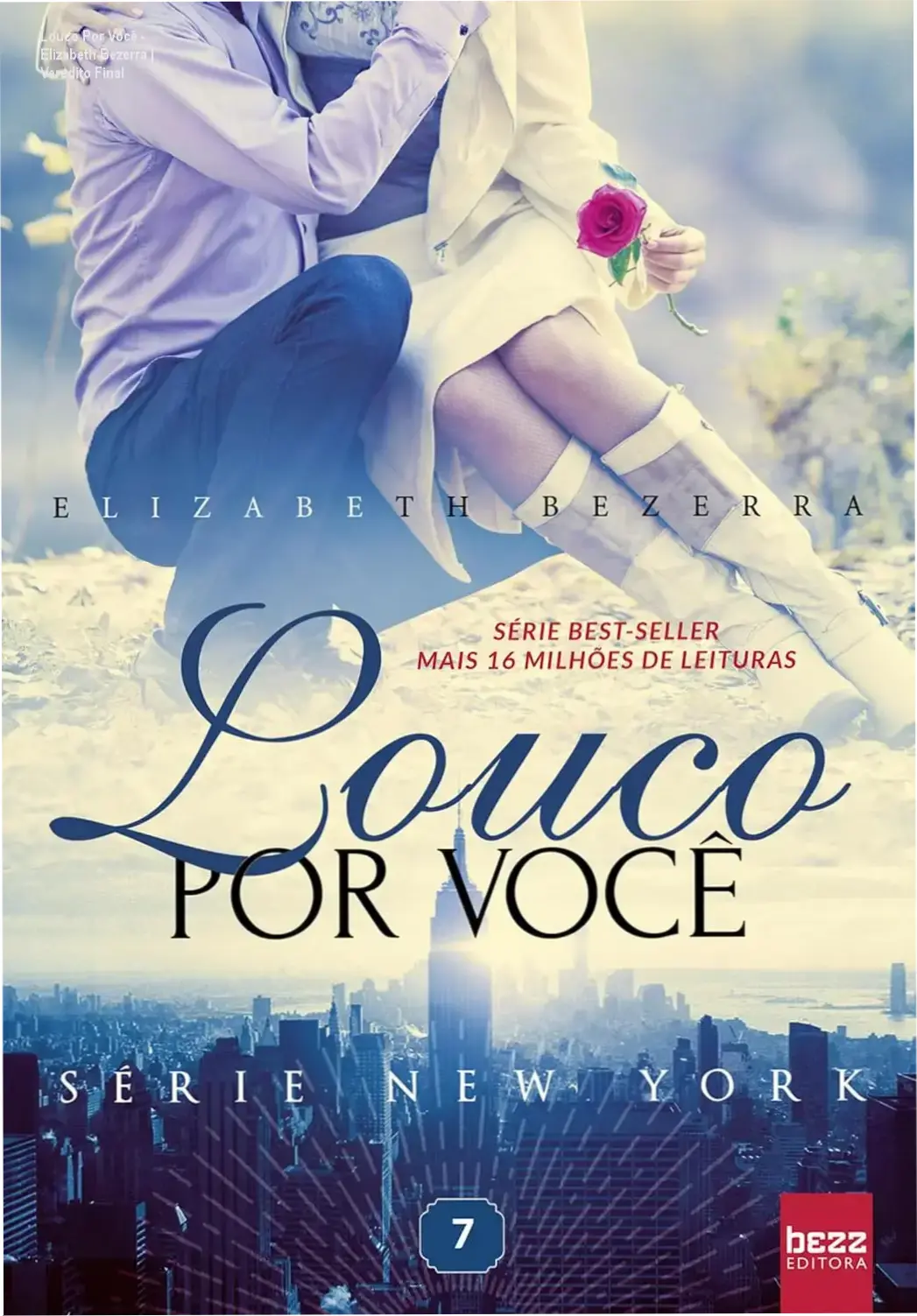 Capa do ebook Louco Por Você de Elizabeth Bezerra, Volume 7 da Série New York