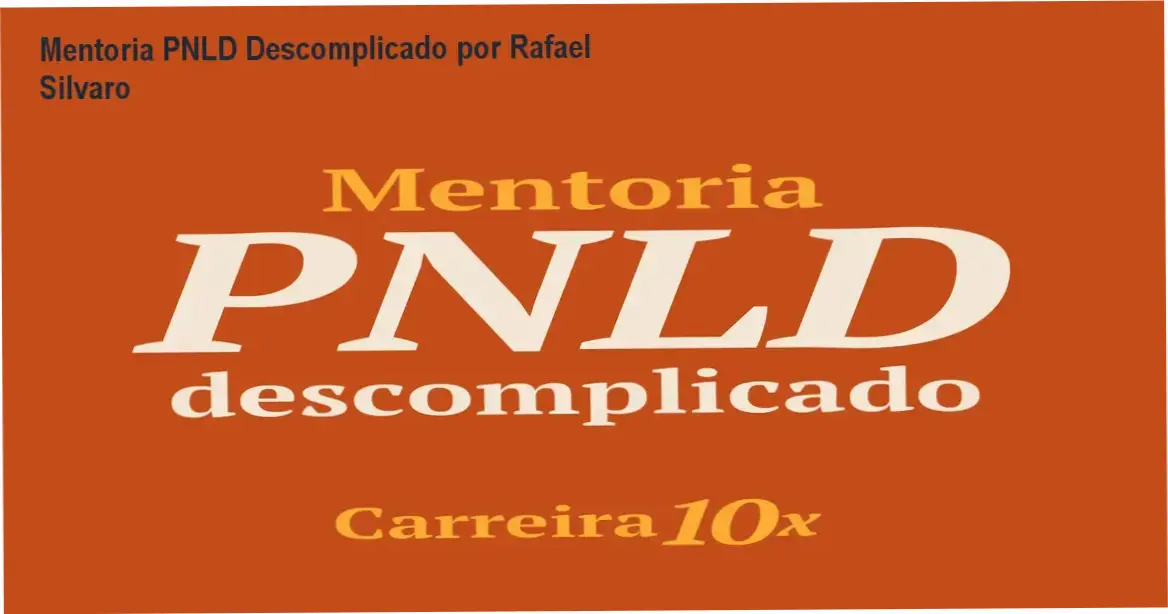 Mentoria PNLD Descomplicado por Rafael Silvaro com documentação e suporte