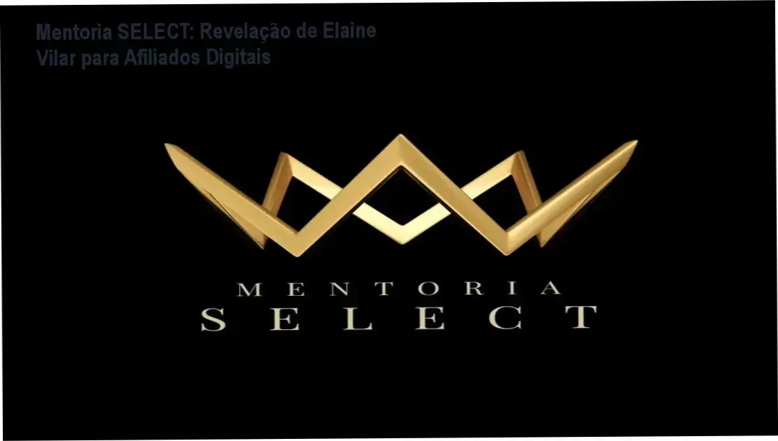 Mentoria SELECT por trás das cenas com Elaine Vilar, especialista em estratégias digitais