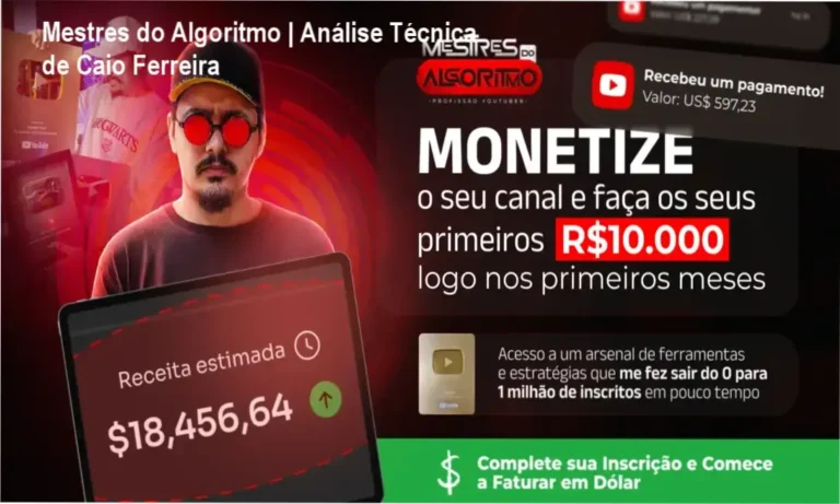 Avaliação técnica do curso Mestres do Algoritmo focado no algoritmo do YouTube e estratégias de monetização sem aparecer