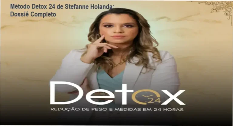 Método Detox 24 de Stefanne Holanda detalhando bastidores e funcionamento do protocolo estético