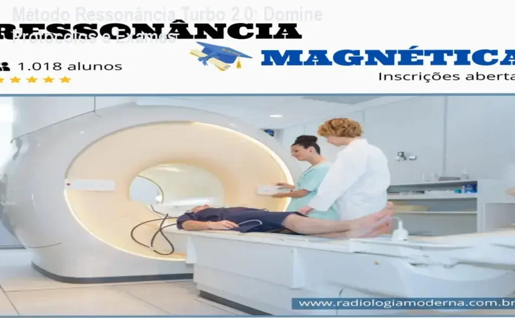 Bastidores de um exame de ressonância magnética demonstrando posicionamento e protocolos do Método Ressonância Turbo 2.0