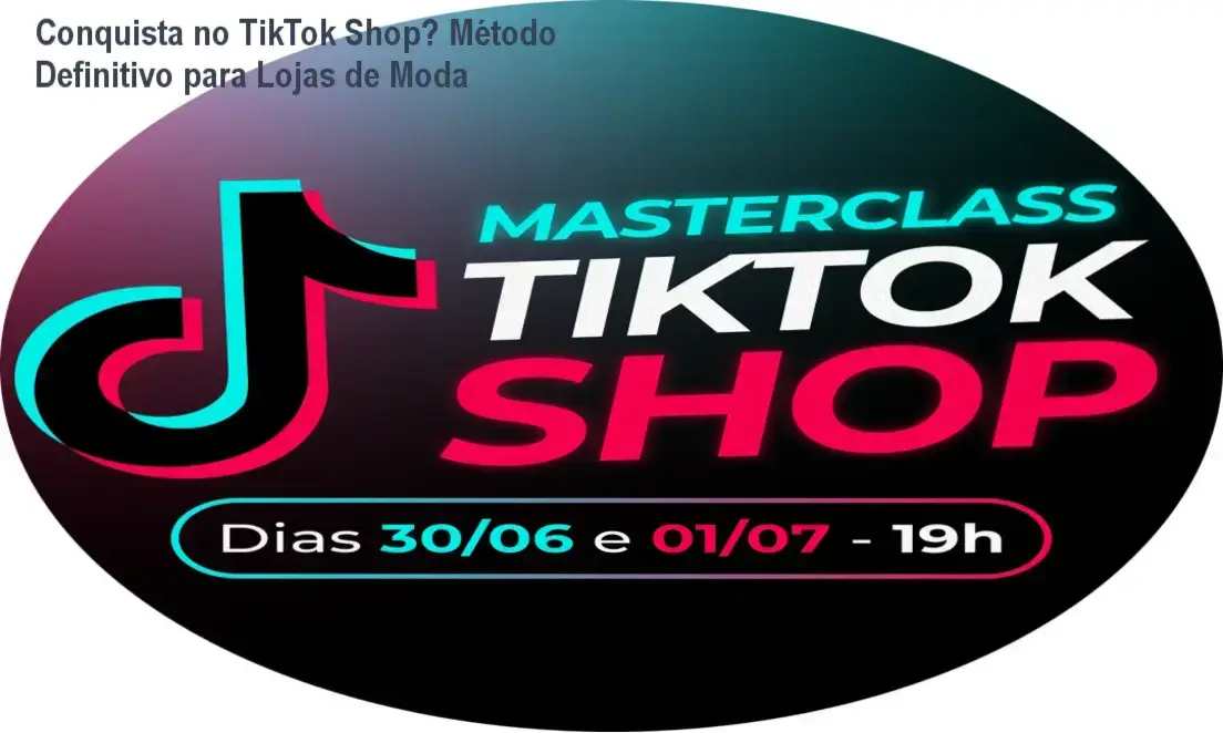 Decota 2.0 Método TikTok Shop: guia completo para escalar vendas em lojas de moda com passos práticos e técnicas exclusivas.
