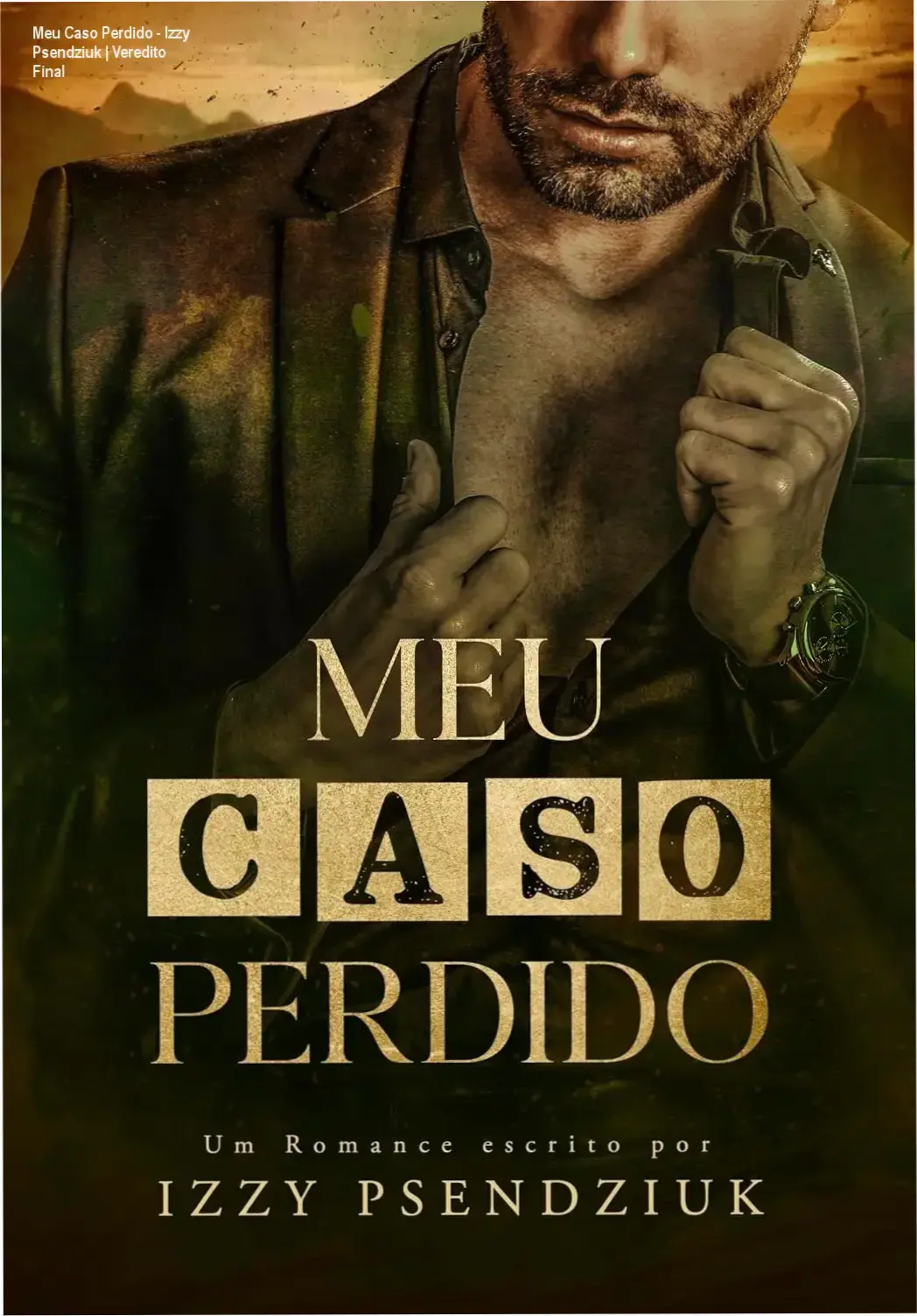 Capa do ebook Meu Caso Perdido de Izzy Psendziuk, romance age gap
