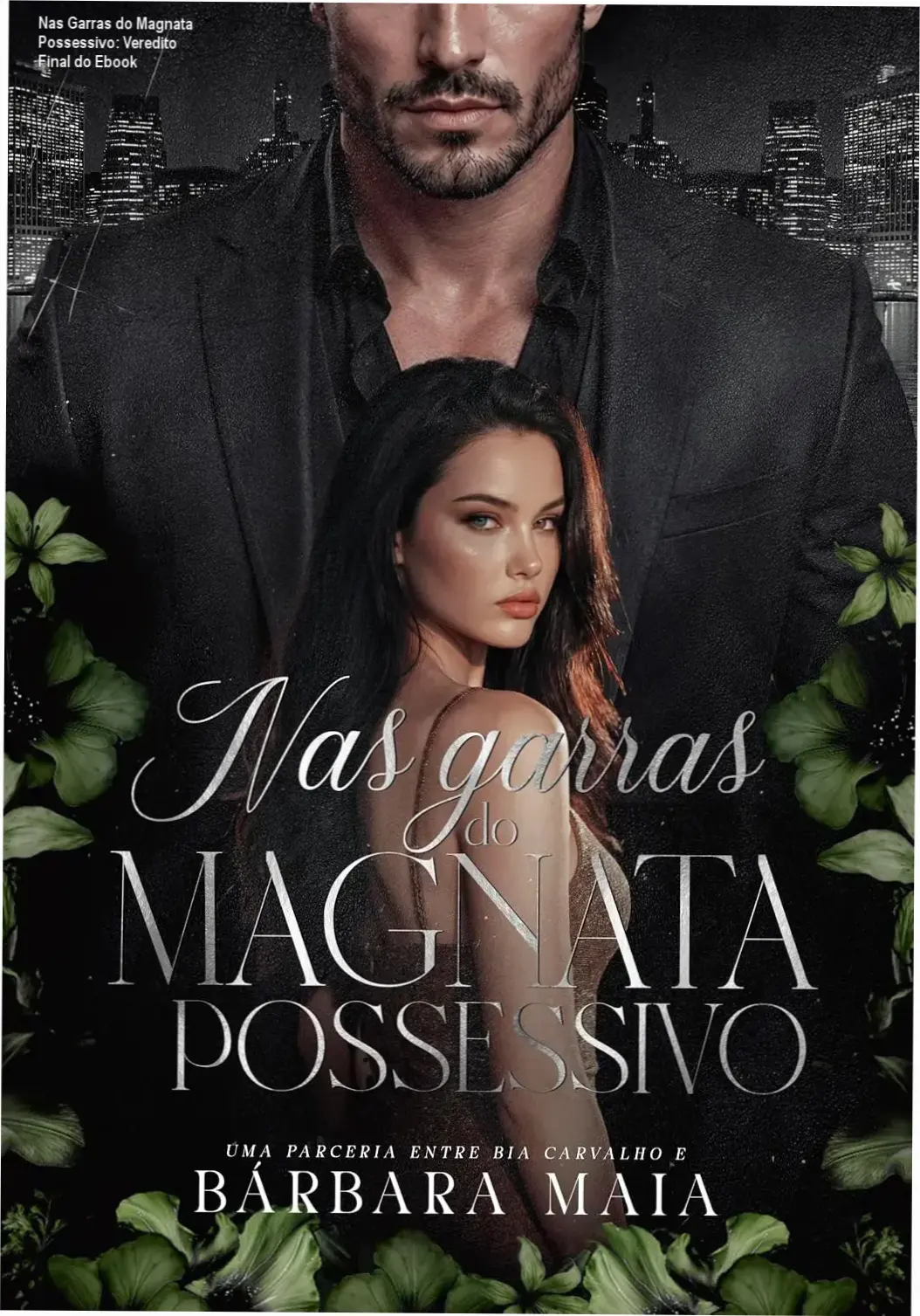 Capa do ebook Nas Garras do Magnata Possessivo de Bárbara Maia apresentando a estética de romance bilionário