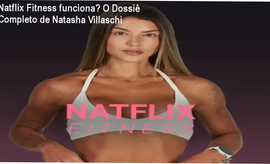 Natflix Fitness de Natasha Villaschi mostrando a interface de treinos e alimentação