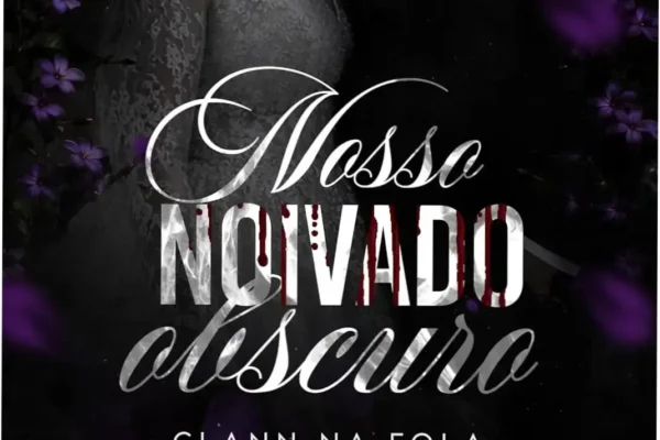 Nosso Noivado Obscuro: Veredito Final e Dossiê Completo