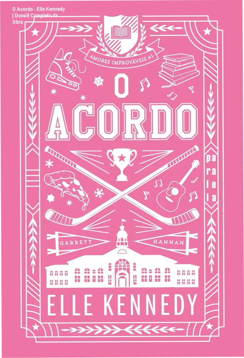 Capa do livro O Acordo de Elle Kennedy, volume 1 da série Amores Improváveis