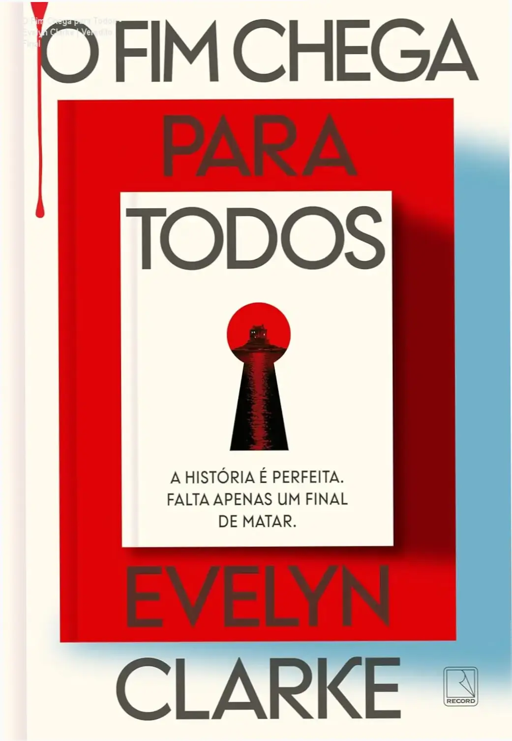 O Fim Chega para Todos - Evelyn Clarke | Veredito Final 2 https://cursoss.com.br/parir-monstros-devorar-filhos-raul-damasceno-analise/ Capa do livro O Fim Chega para Todos de Evelyn Clarke em formato digital