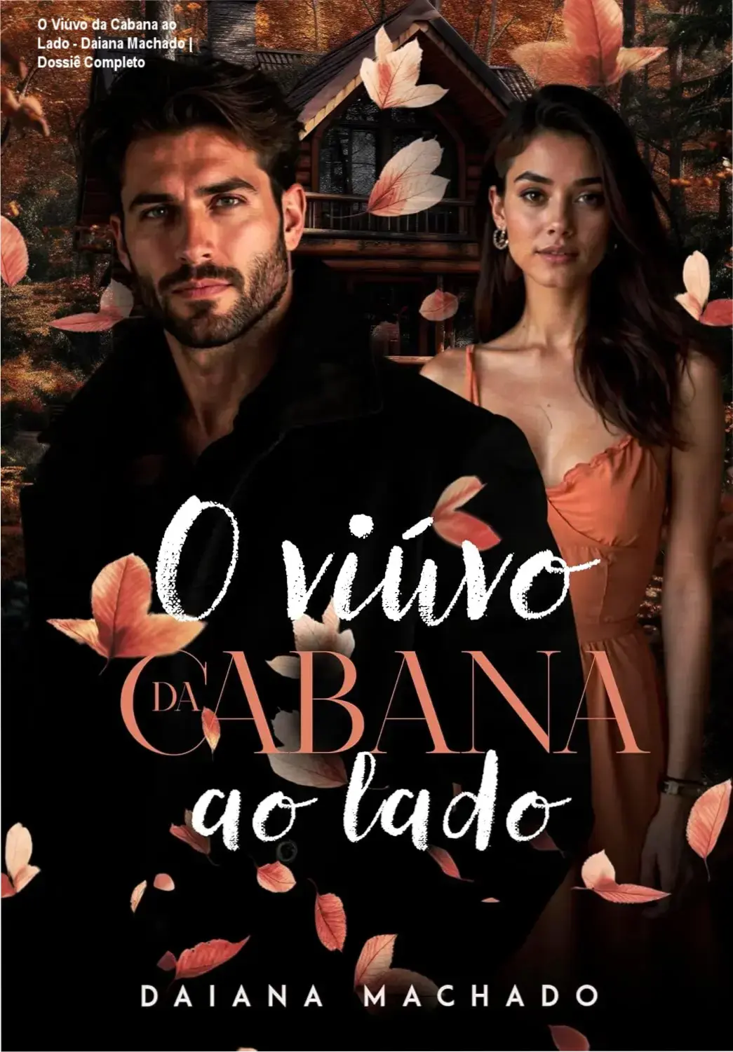 Capa do eBook O Viúvo da Cabana ao Lado de Daiana Machado em um ambiente rústico de cabana e natureza