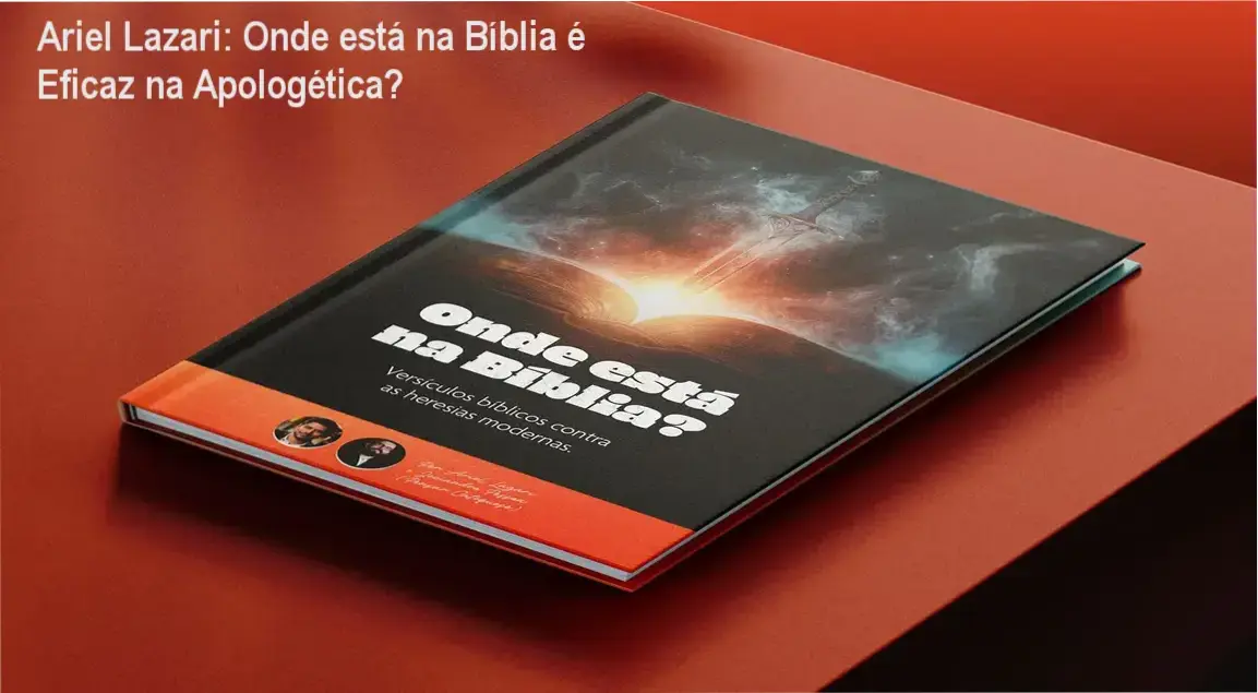Onde está na Bíblia de Ariel Lazari: visão interna do guia de versículos para apologética católica