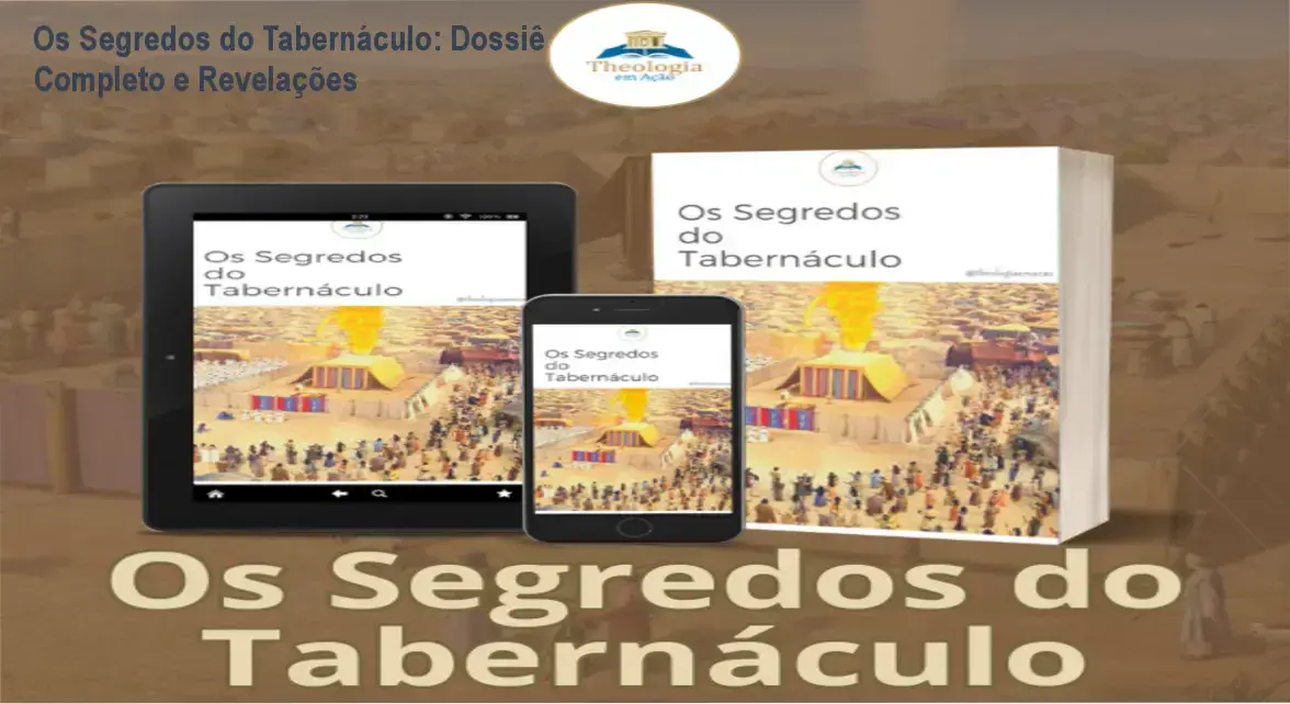 Os Segredos do Tabernáculo bastidores e visão interna do método