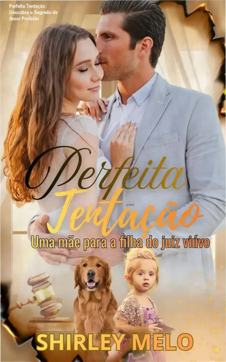 Capa do eBook Perfeita Tentação mostrando romance proibido entre pediatra e juiz viúvo