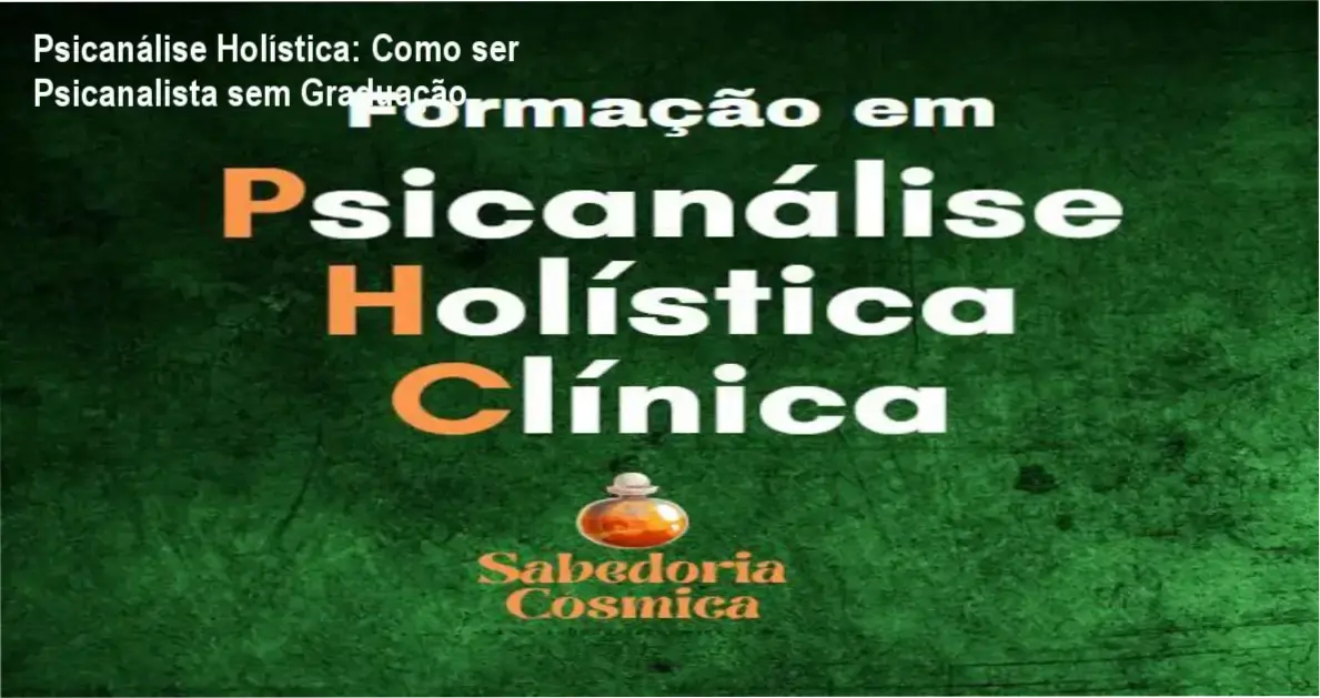 Ilustração mostrando o título do curso Psicanálise Holística Clínica com Rogerio Temporim