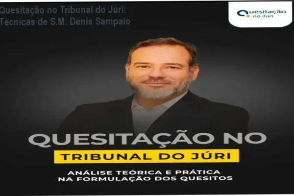 Livro com técnicas práticas de quesitação no Tribunal do Júri, com destaque para análise de Denís Sampaio