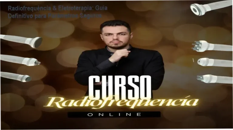 Radiofrequência & Eletroterapia por Dr. Filipe Ferrara: bastidores e funcionamento do curso
