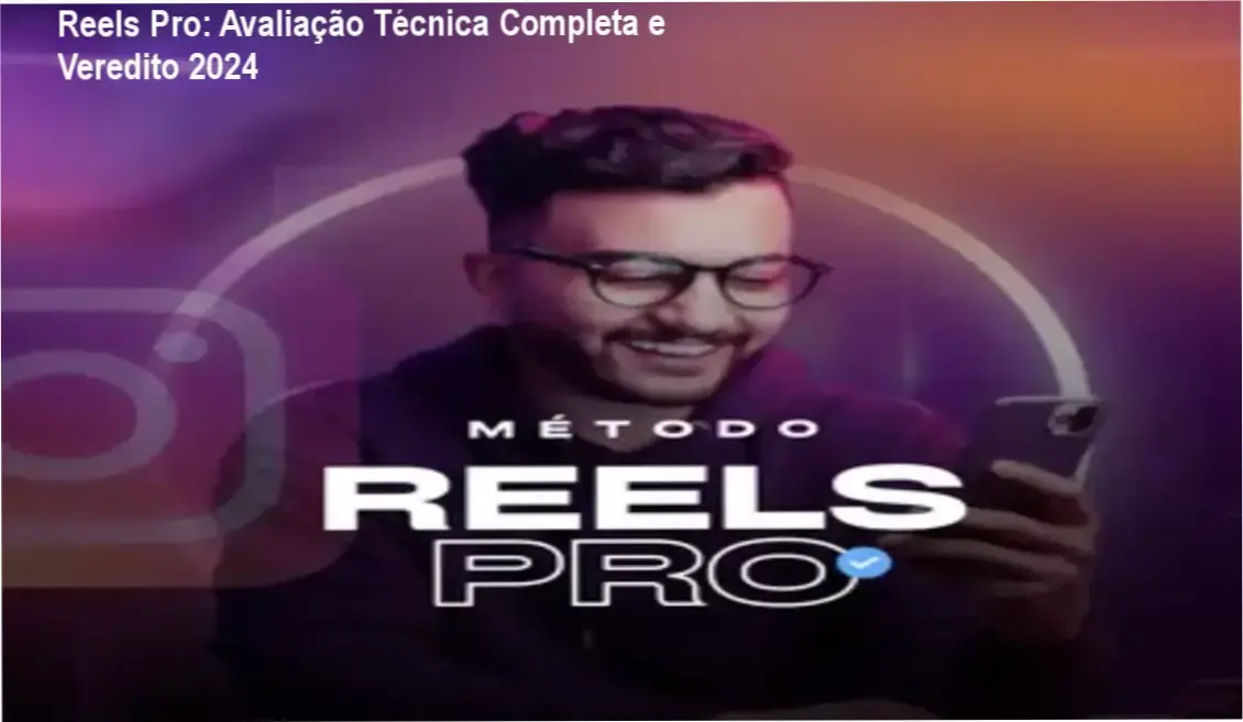 Capa do artigo análise técnica Reels Pro mostrando interface de edição mobile e métricas de retenção