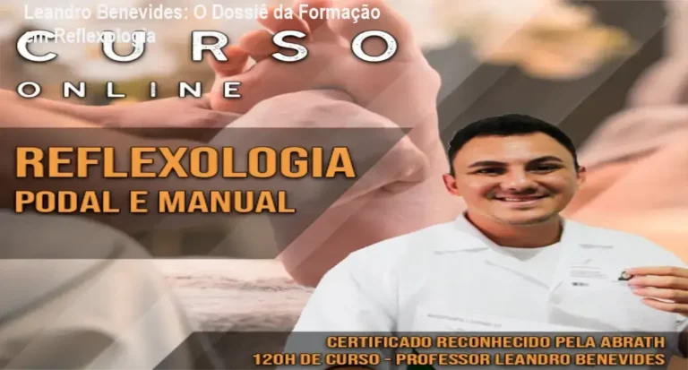 Visão interna da plataforma de curso de Reflexologia de Leandro Benevides com detalhes da metodologia