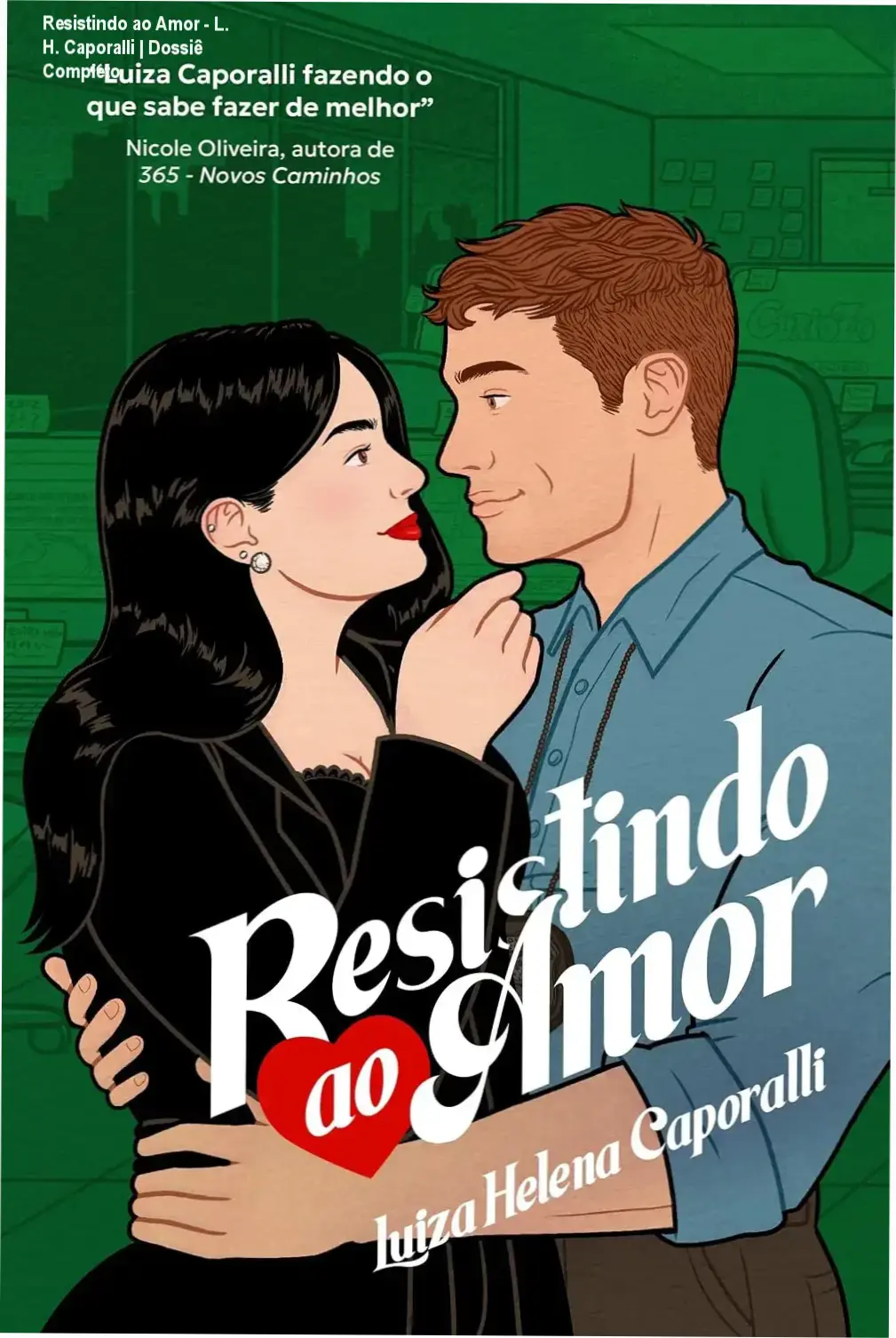 Resistindo ao Amor - L. H. Caporalli | Dossiê Completo 2 https://cursoss.com.br/no-rastro-da-mentira-amy-tintera-analise-3/ Capa do ebook Resistindo ao Amor de Luiza Helena Caporalli unindo romance e suspense
