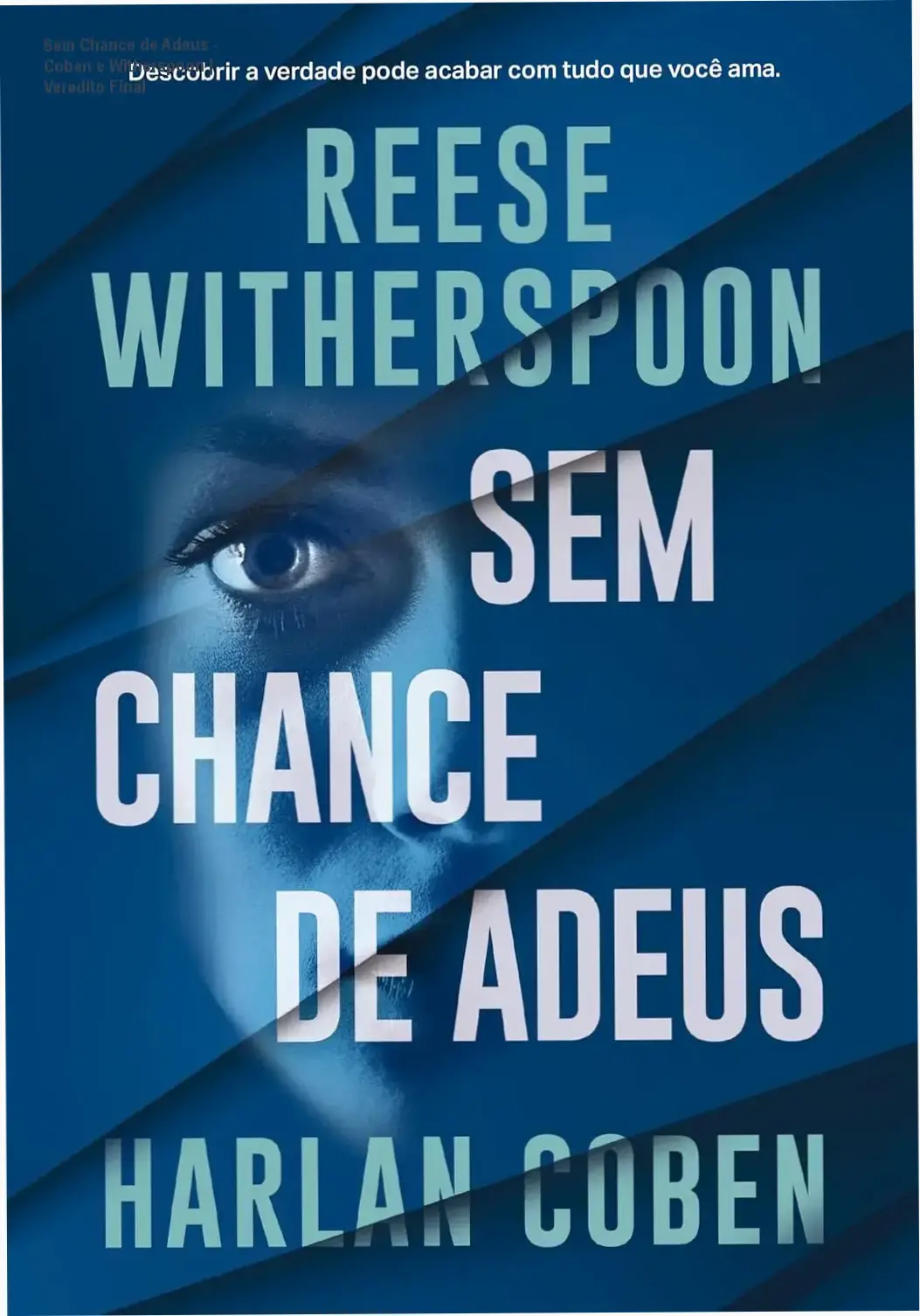 Capa do ebook Sem Chance de Adeus de Harlan Coben e Reese Witherspoon, thriller psicológico sobre conspiração médica e elite global.