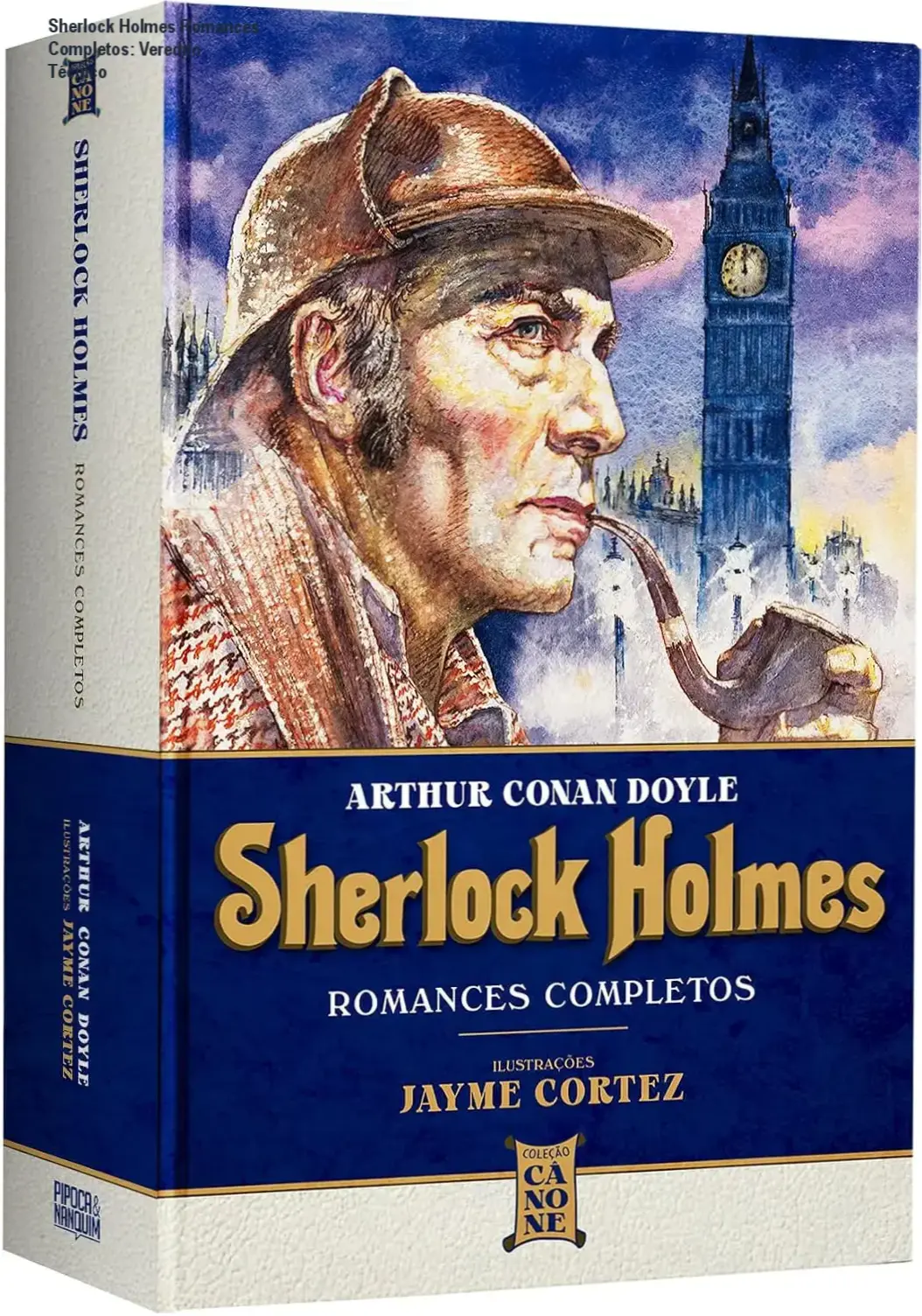 Capa dura do livro Sherlock Holmes Romances Completos ilustrado por Jayme Cortez