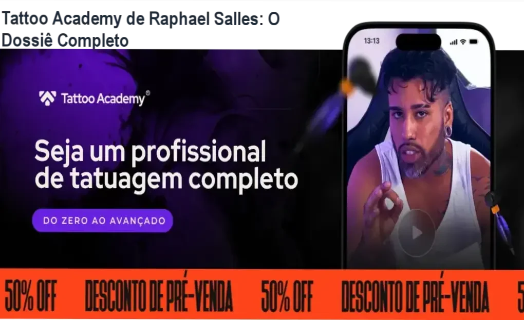 Tattoo Academy de Raphael Salles apresentando bastidores e estrutura de aprendizado