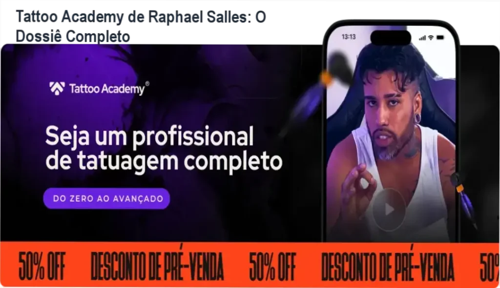 Tattoo Academy de Raphael Salles apresentando bastidores e estrutura de aprendizado