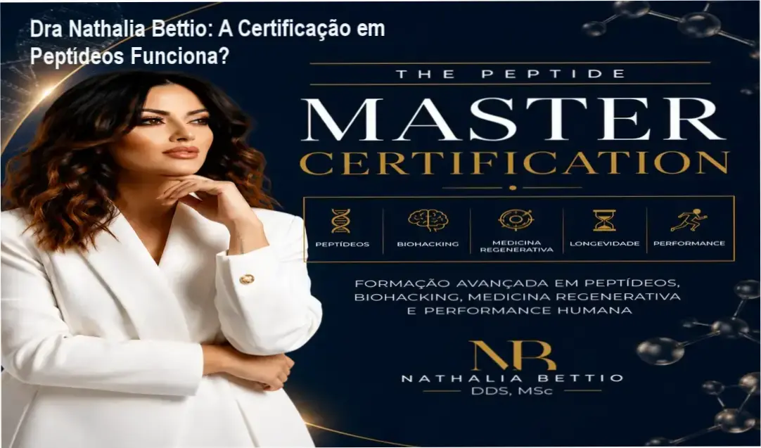 Dra Nathalia Bettio e detalhes da plataforma The Peptide Master Certification