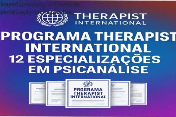 Therapist University: O Dossiê da Especialização em Psicanálise